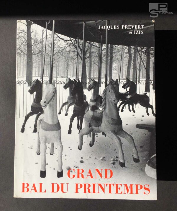 Grand Bal du Printemps - 62 Photographies de PARIS vers 1950 par Izis Bidermanas