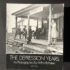 The Depression Years ROTHSTEIN (Arthur) - 120 Photographies